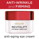 L'ORÉAL PARIS Revitalift Anti-Wrinkle + Firming Eye Cream, Fragrance Free, 0.5 oz.